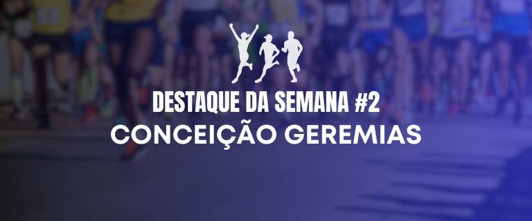 Destaque da semana #2 Conceição Geemias